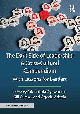 The Dark Side of Leadership: A Cross-Cultural Compendium - 