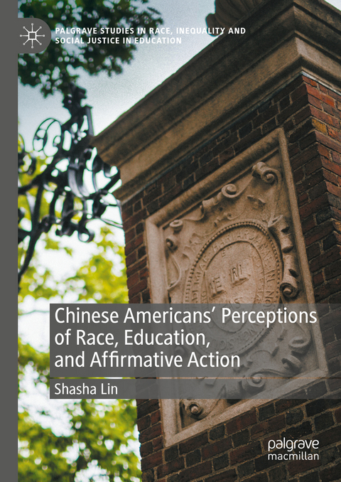 Chinese Americans' Perceptions of Race, Education, and Affirmative Action - Shasha Lin