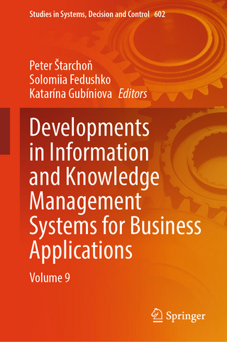 Developments in Information and Knowledge Management Systems for Business Applications