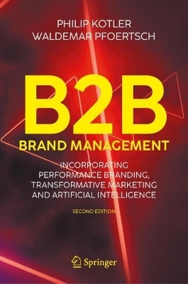 B2B Brand Management - Philip Kotler, Waldemar Pfoertsch