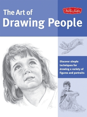 Art of Drawing People - Debra Kauffman Yaun, Mr. William F. Powell, Ken Goldman, Walter Foster