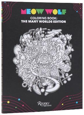 Meow Wolf Coloring Book: The Many Worlds Edition - MEOW WOLF