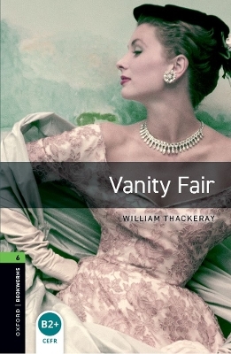 Oxford Bookworms Library: Level 6: Vanity Fair audio pack - William Thackeray