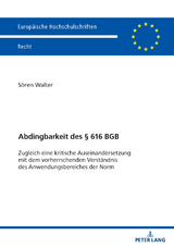 Abdingbarkeit des &sect; 616 BGB - S&ouml;ren Walter