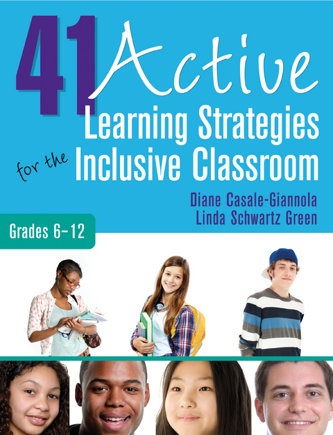 41 Active Learning Strategies for the Inclusive Classroom, Grades 6&ndash;12 - Diane P. Casale-Giannola, Linda S. Green