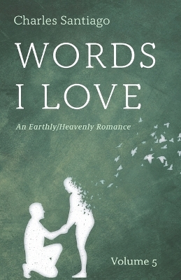 Words I Love, Volume 5