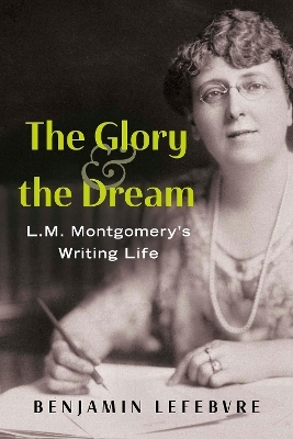 The Glory and the Dream - Benjamin Lefebvre