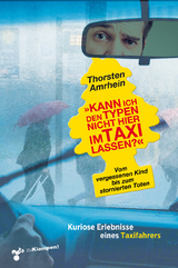 &raquo;Kann ich den Typen nicht hier im Taxi lassen?&laquo; - Thorsten Amrhein