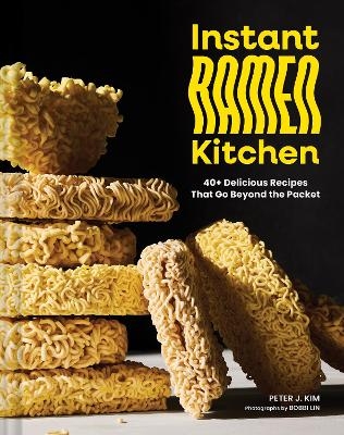 Instant Ramen Kitchen - Peter J. Kim