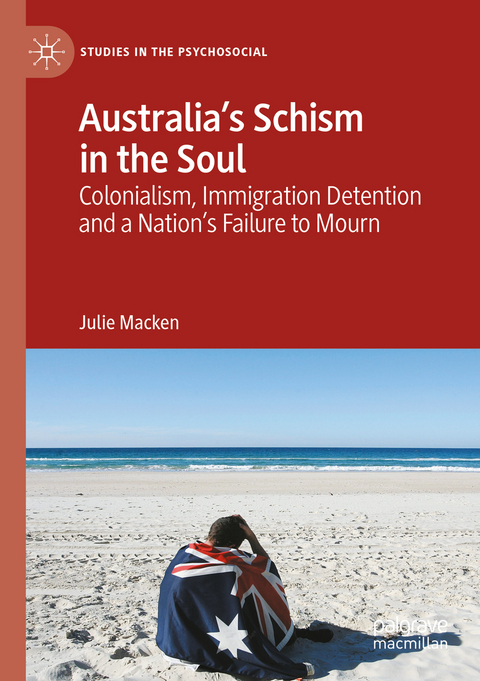 Australia's Schism in the Soul - Julie Macken