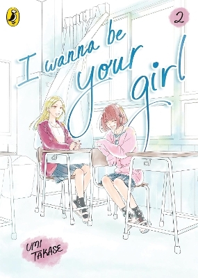 I Wanna Be Your Girl Vol. 2 - Umi Takase