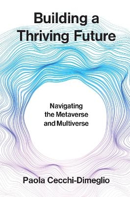 Building a Thriving Future - Paola Cecchi-Dimeglio