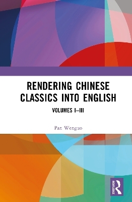 Rendering Chinese Classics into English - Pan Wenguo