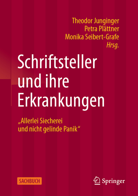 Schriftsteller und ihre Erkrankungen - 