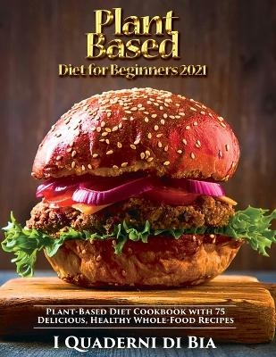 Plant Based Diet for Beginners -  Victor Wise