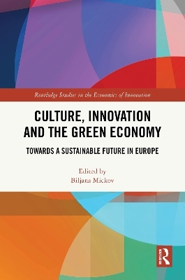 Culture, Innovation and the Green Economy - 