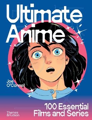 Ultimate Anime - Joe O&rsquo;Connell