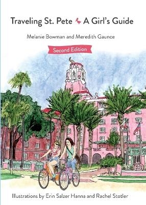 Traveling St. Pete - Melanie Bowman, Meredith Gaunce