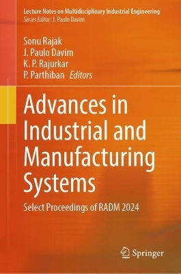 Advances in Industrial and Manufacturing Systems - 