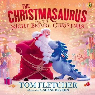 The Christmasaurus and the Night Before Christmas - Tom Fletcher