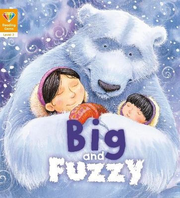Big and Fuzzy (Level 2) -  words &  pictures