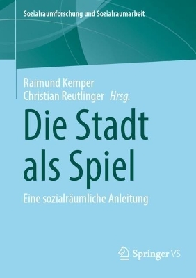Die Stadt als Spiel - 