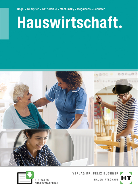 eBook inside: Buch und eBook Hauswirtschaft. - Laura B&ouml;gel, Ricarda Gumprich, Daniela Katz-Raible, Gisela Machunsky, Sonia Magalhaes, Bianca Schuster