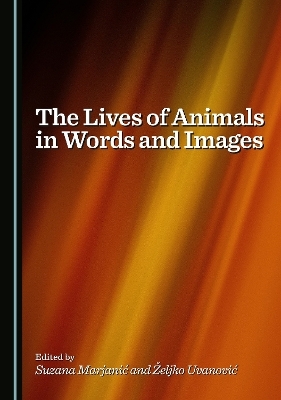 The Lives of Animals in Words and Images