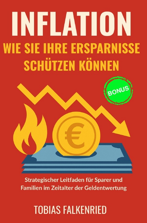 Finanzen / Inflation: wie sie ihre ersparnisse sch&uuml;tzen k&ouml;nnen - Tobias Falkenried