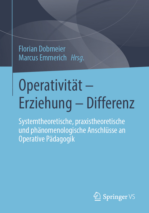 Operativität – Erziehung – Differenz - 