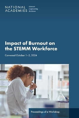 Impact of Burnout on the STEMM Workforce