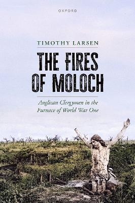 The Fires of Moloch - Timothy Larsen