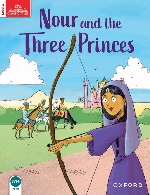 Classic Tales: Level 2: Nour and the Three Princes Audio Pack - Rachel Bladon