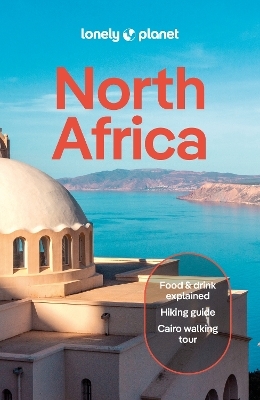 Lonely Planet North Africa -  Lonely Planet, Virginia Maxwell, Jade Bremner, Mary Fitzpatrick, Anthony Ham