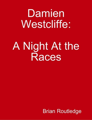 Damien Westcliffe: A Night At the Races