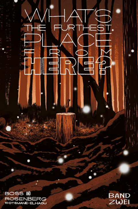 What&rsquo;s the furthest place from here 2 - Softcover - Matthew Rosenberg