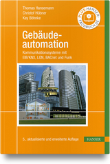Gebäudeautomation - Thomas Hansemann, Christof Hübner, Kay Böhnke