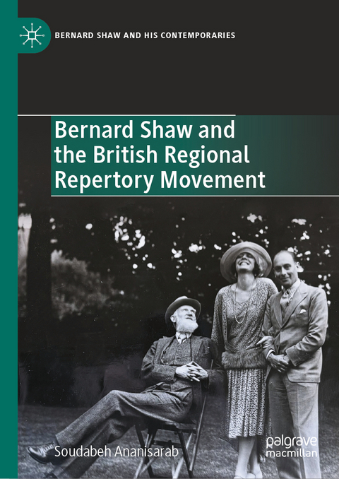 Bernard Shaw and the British Regional Repertory Movement - Soudabeh Ananisarab
