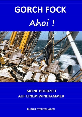 GORCH FOCK Ahoi