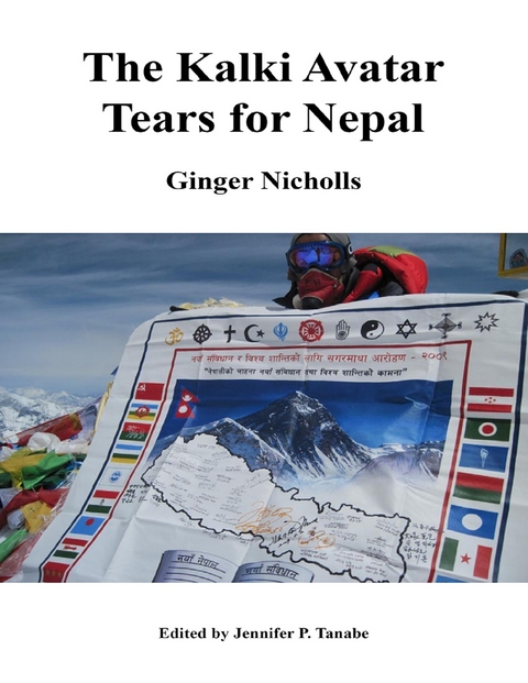 Kalki Avatar - Tears for Nepal -  Ginger Nicholls,  Jennifer P. Tanabe