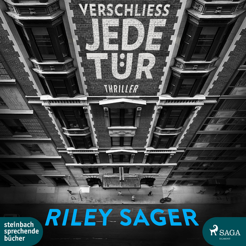 Verschlie&szlig; jede T&uuml;r - Riley Sager