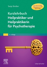 Kurzlehrbuch Heilpraktiker und Heilpraktikerin für Psychotherapie - Streiber, Sonja