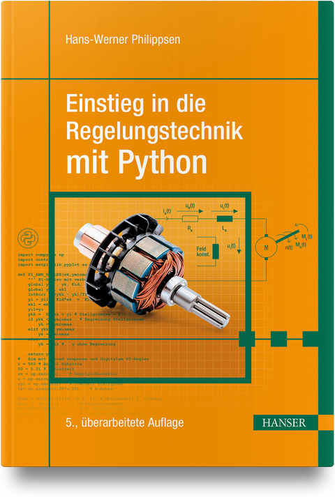 Einstieg in die Regelungstechnik mit Python - Hans-Werner Philippsen