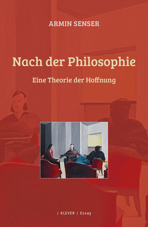 Nach der Philosophie - Armin Senser