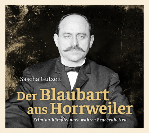 DER BLAUBART AUS HORRWEILER - Sascha Gutzeit