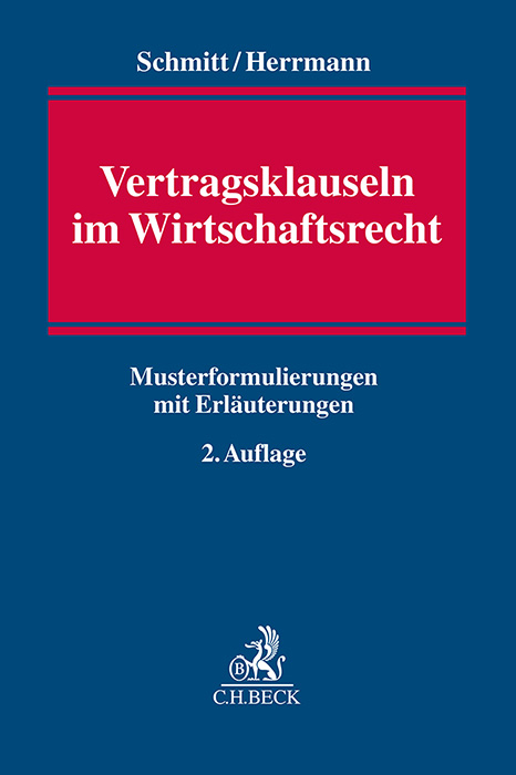Vertragsklauseln im Wirtschaftsrecht - Christoph Schmitt, Sebastian Herrmann