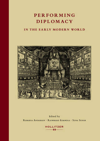 Performing Diplomacy in the Early Modern World