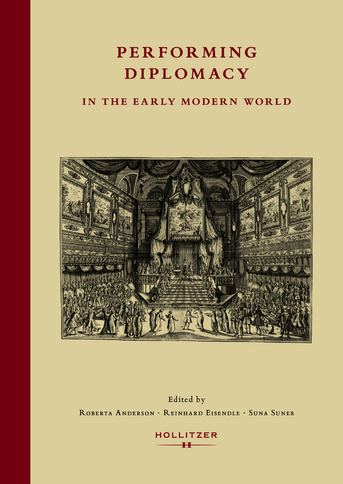 Performing Diplomacy in the Early Modern World - 