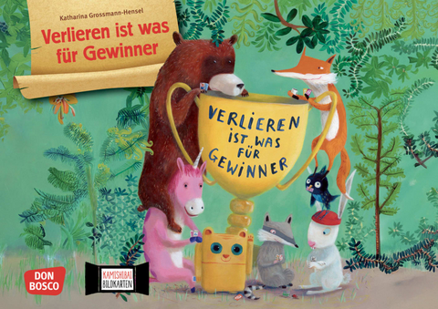 Verlieren ist was für Gewinner. Kamishibai Bildkartenset - Katharina Grossmann-Hensel