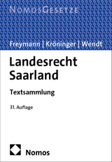 Landesrecht Saarland - Freymann, Hans-Peter; Kröninger, Holger; Wendt, Rudolf